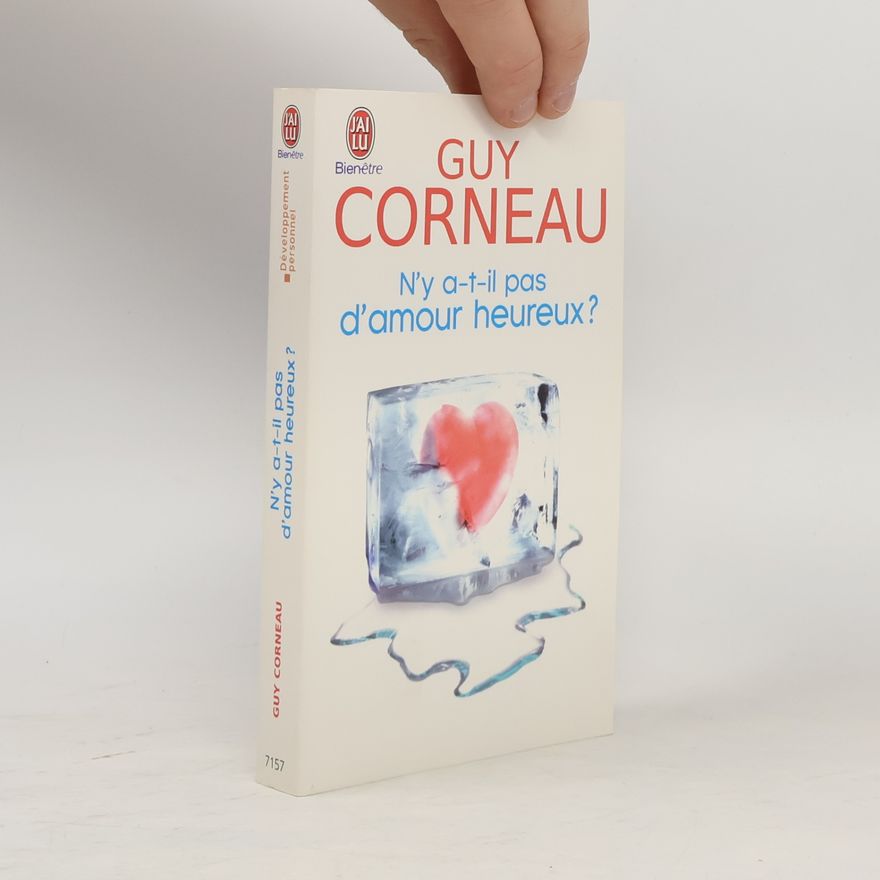 Guy Corneau N'y a-t-il pas d'amour heureux?