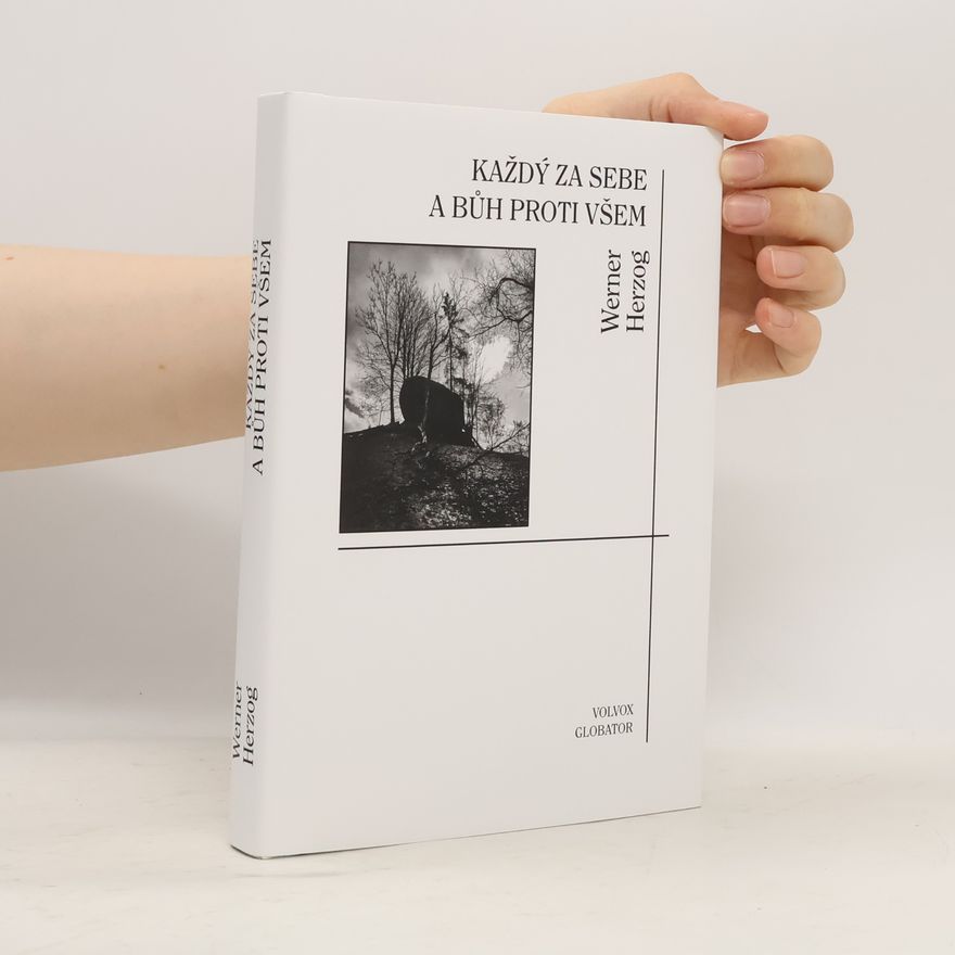 Werner Herzog Každý za sebe a Bůh proti všem