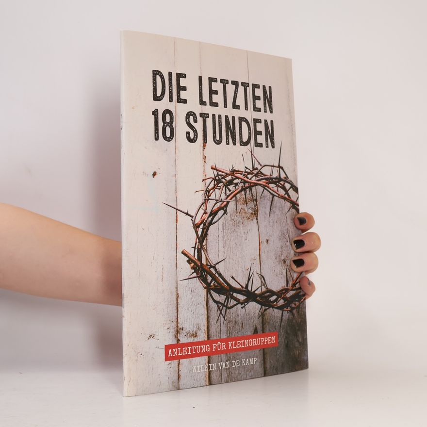 Wilkin van de Kamp Die letzten 18 Stunden