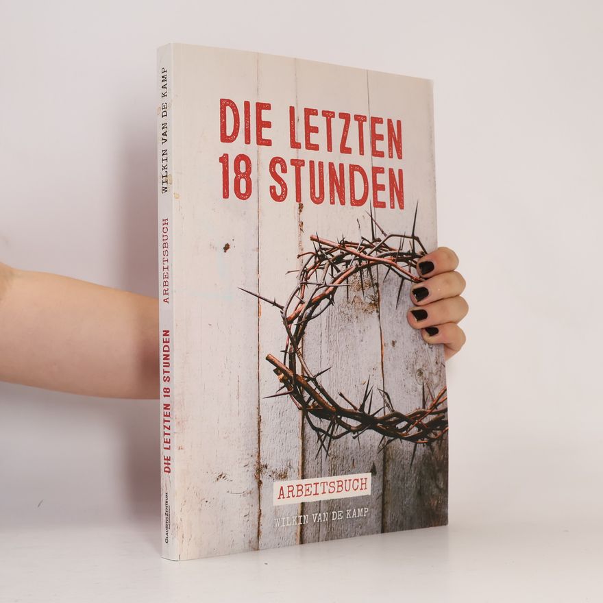 Wilkin van de Kamp Die letzten 18 Stunden