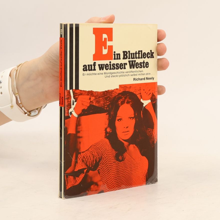 Richard Neely Ein Blutfleck auf weisser Weste