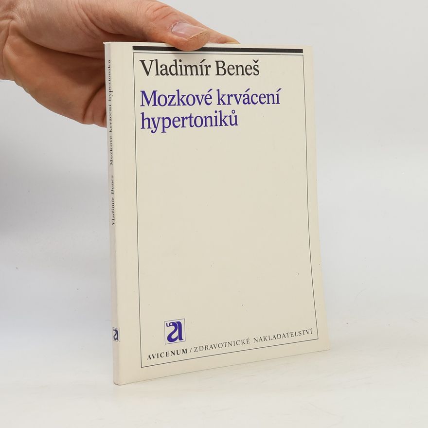Vladimír Beneš Mozkové krvácení hypertoniků