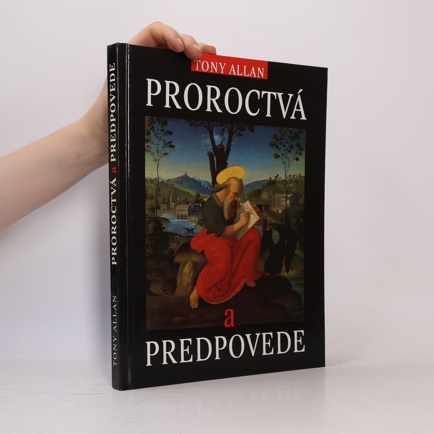 Tony Allan Proroctvá a predpovede