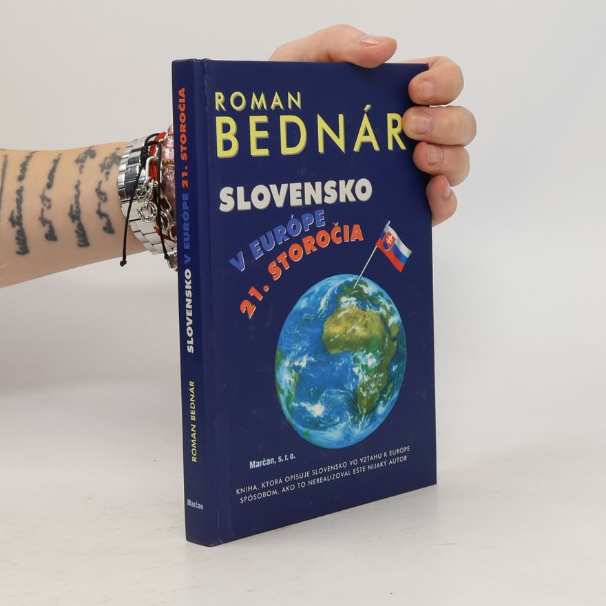Roman Bednár Slovensko v Európe 21.storočia