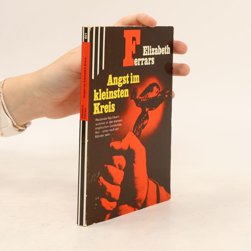 Elizabeth Ferrars Angst im kleinsten Kreis