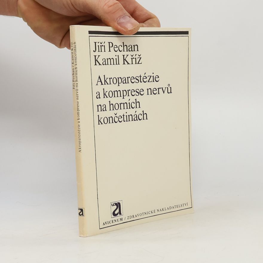 Autorenkollektiv Akroparestézie a komprese nervů na horních končetinách