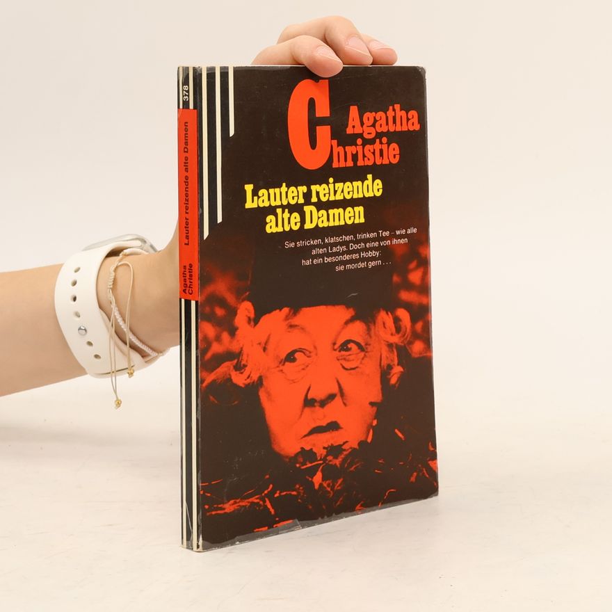 Agatha Christie Lauter reizende alte Damen