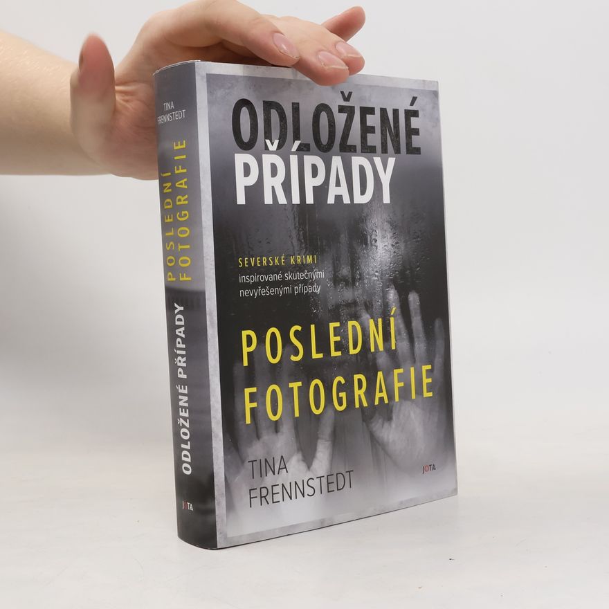 Tina Frennstedt Odložené případy. Poslední fotografie