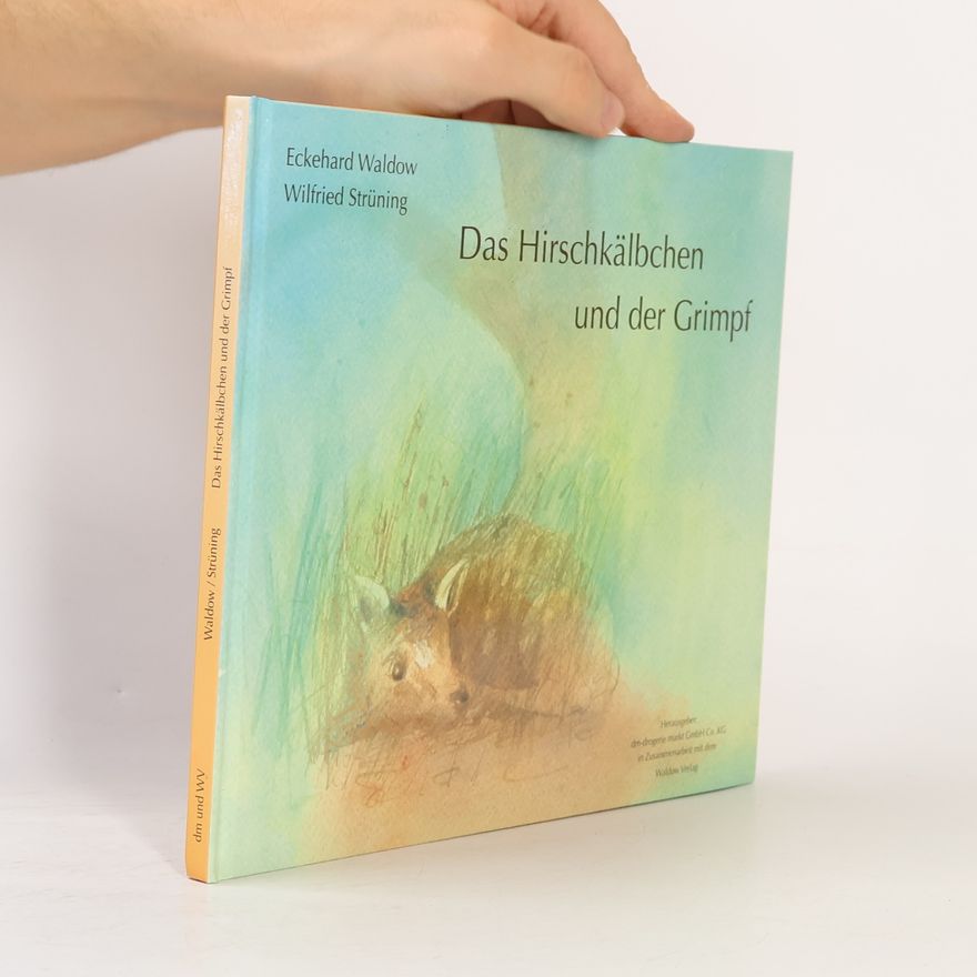 Wilfried Strüning Das Hirschkälbchen und der Grimpf