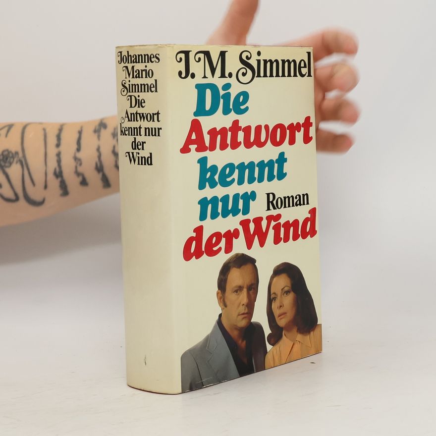 Johannes Mario Simmel Die Antwort kennt nur der Wind