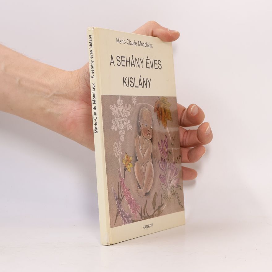 Marie Claude Monchaux A sehány éves kislány