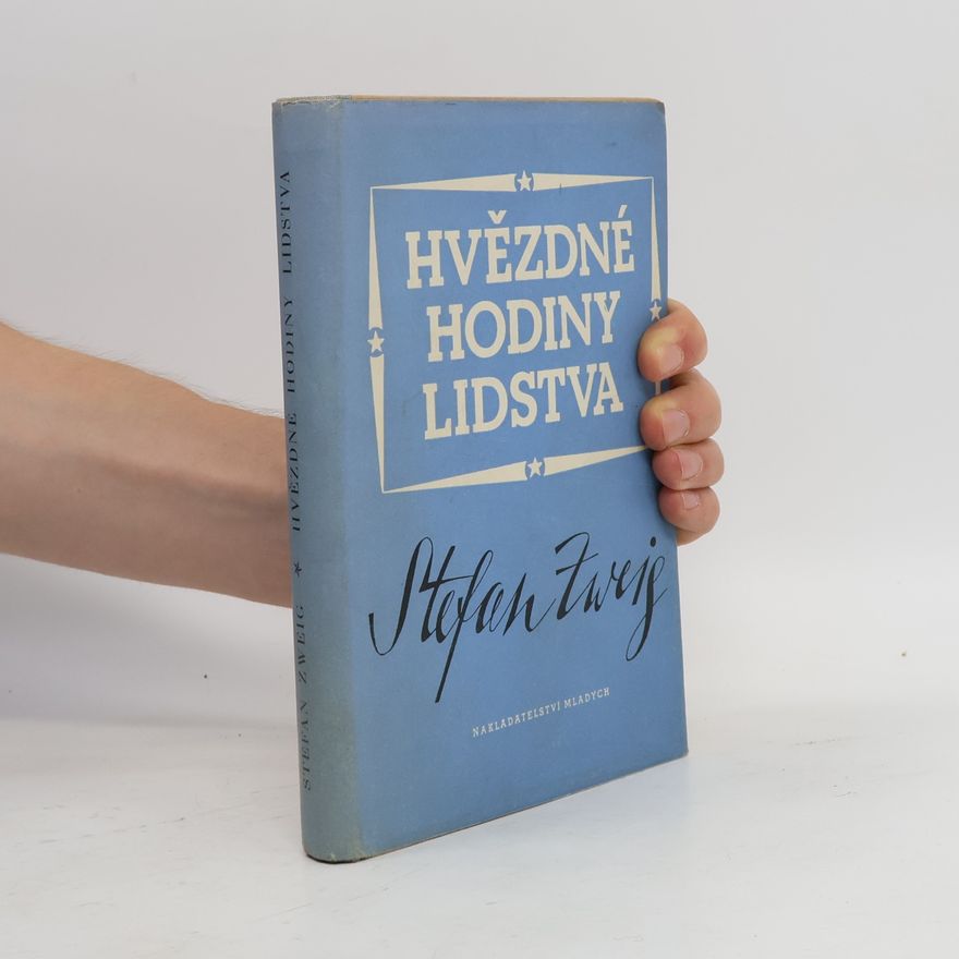 Stefan Zweig Hvězdné hodiny lidstva