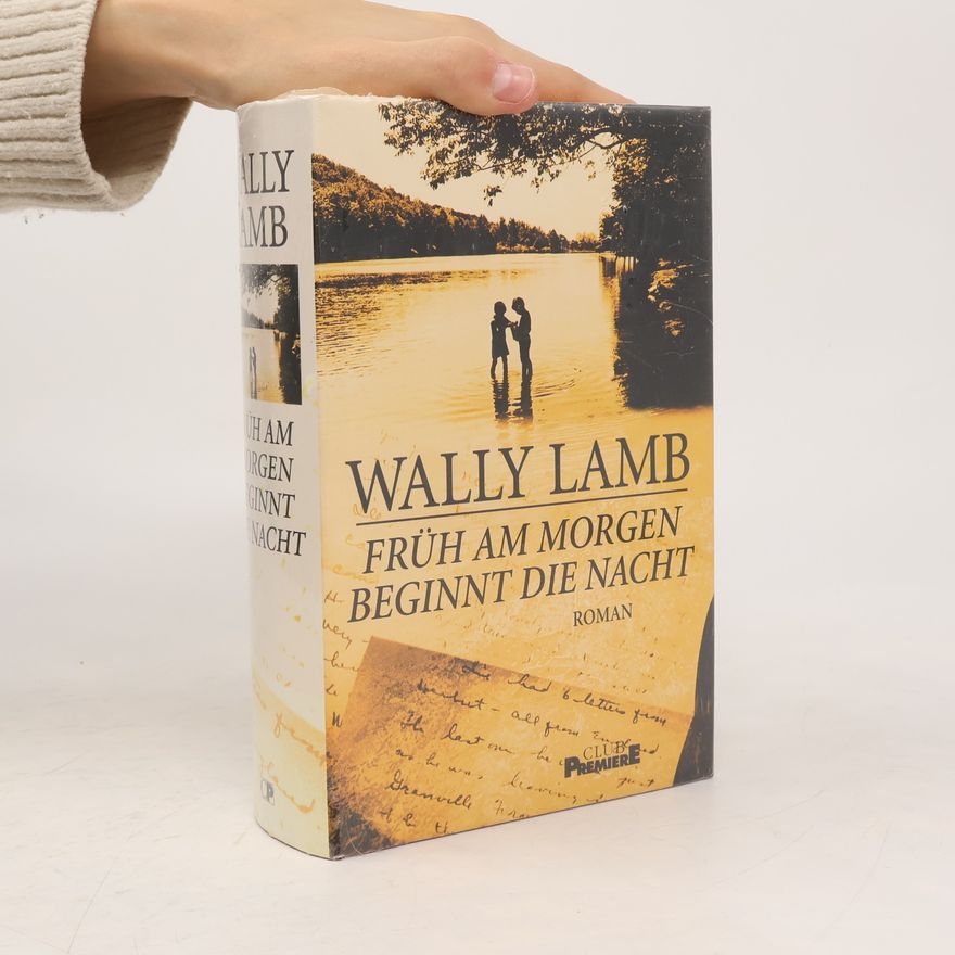 Wally Lamb Früh am Morgen beginnt die Nacht