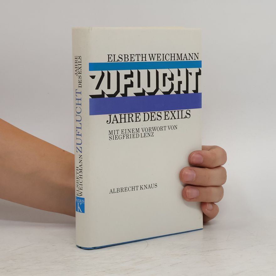 Elsbeth Weichmann Zuflucht