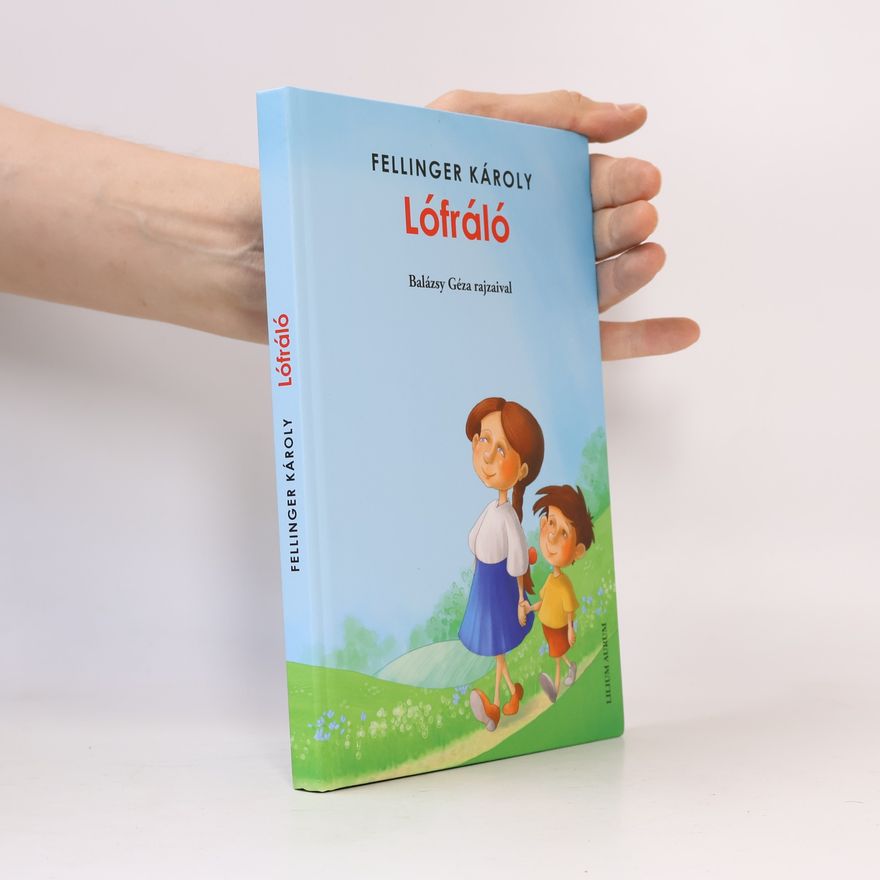 Fellinger Károly Lófráló