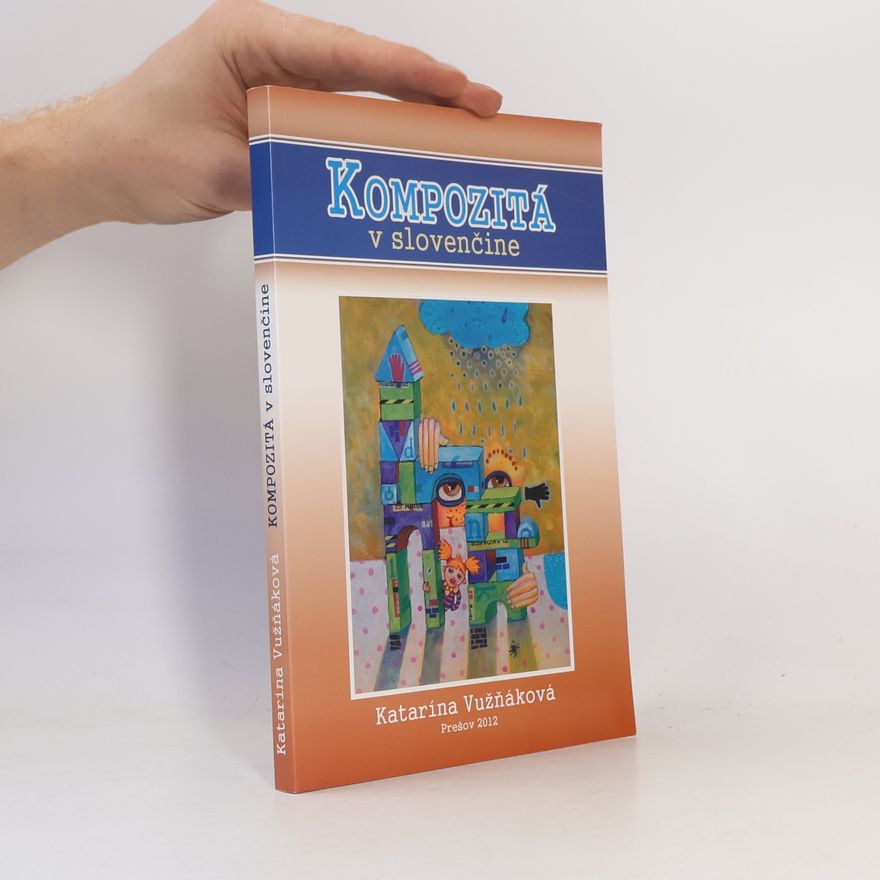 Katarína Vužňáková Kompozitá v slovenčine