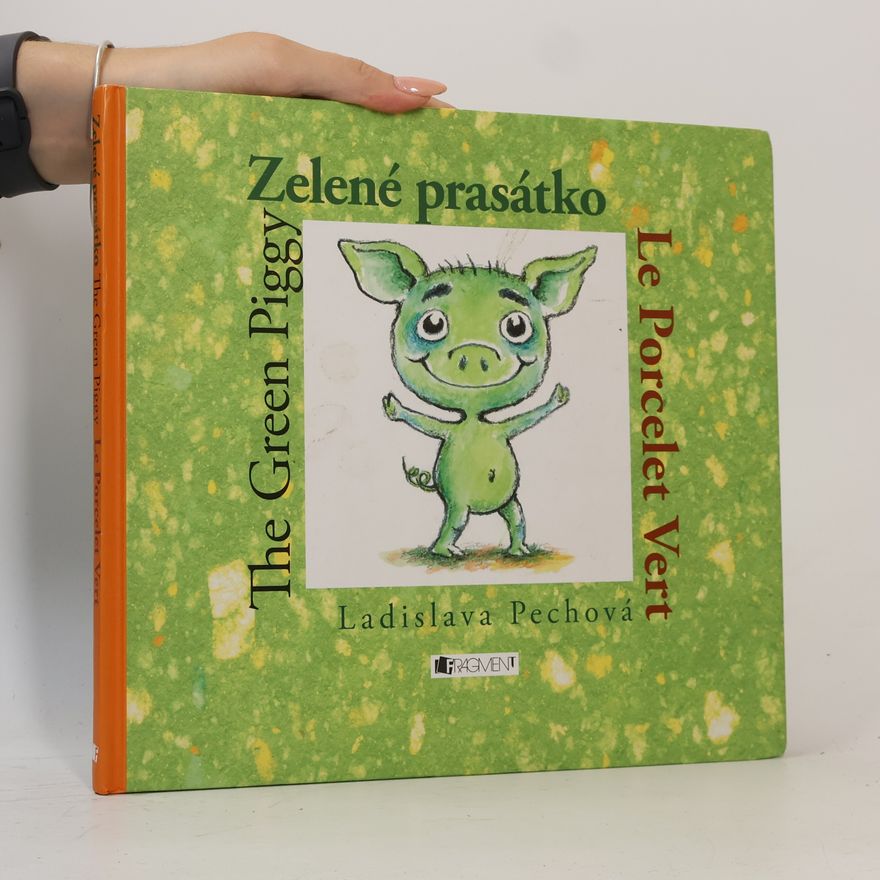 Ladislava Pechová Zelené prasátko