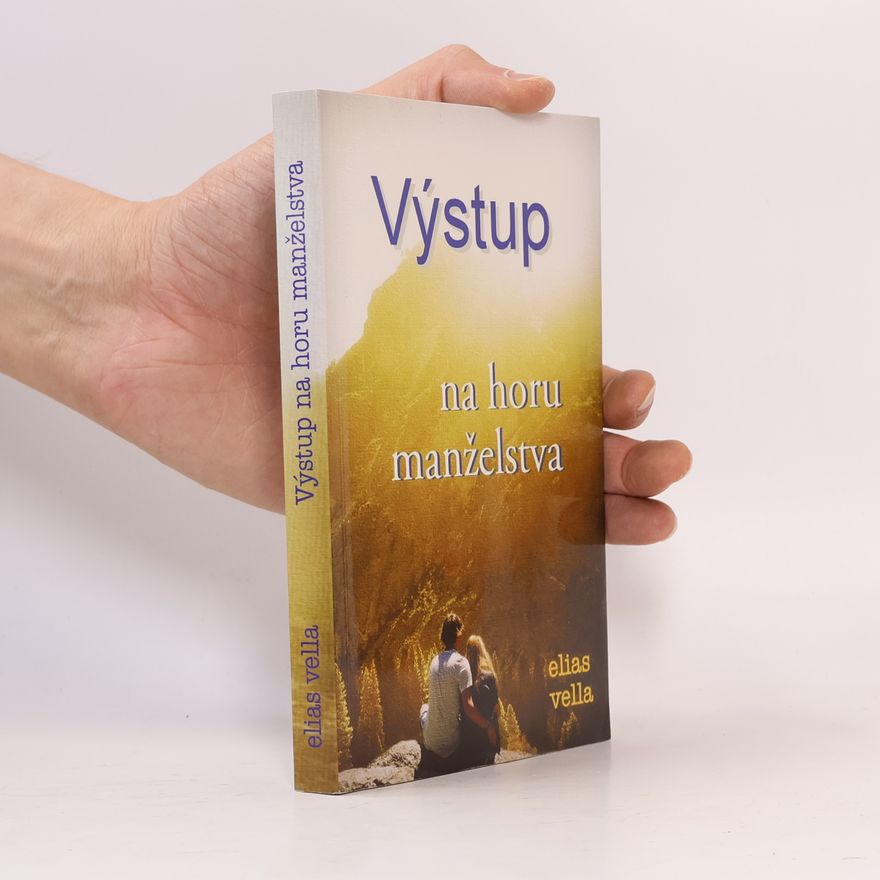 Elias Vella Výstup na horu manželstva