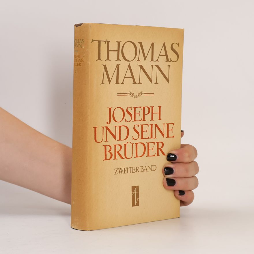 Thomas Mann Joseph und seine Brüder. Erster Band