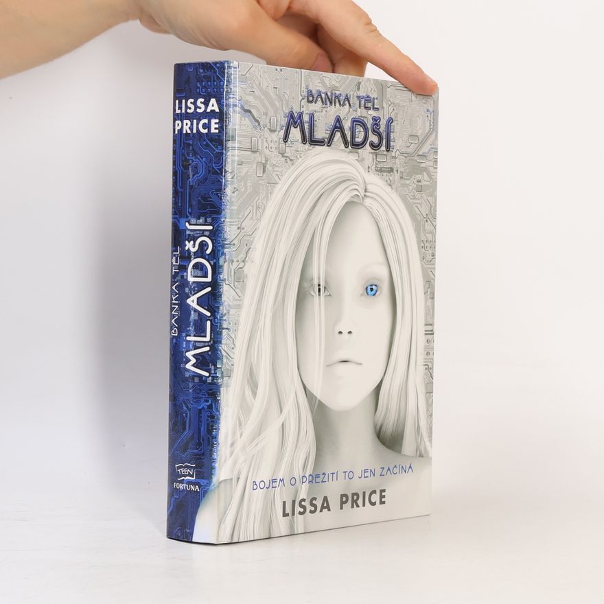 Lissa Price Banka těl. Mladší