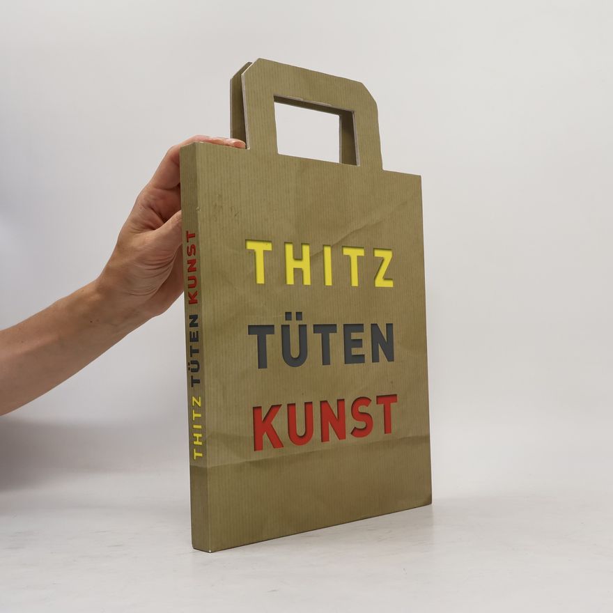 Thitz Thitz Tüten Kunst