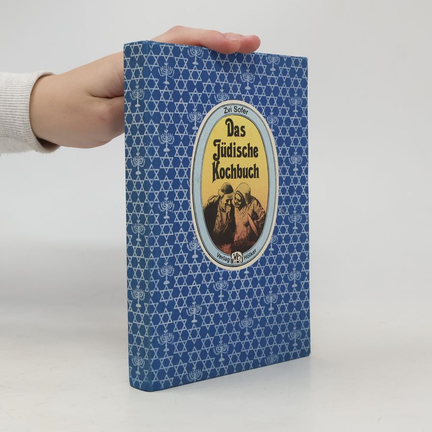 Zvi Sofer Das jüdische Kochbuch
