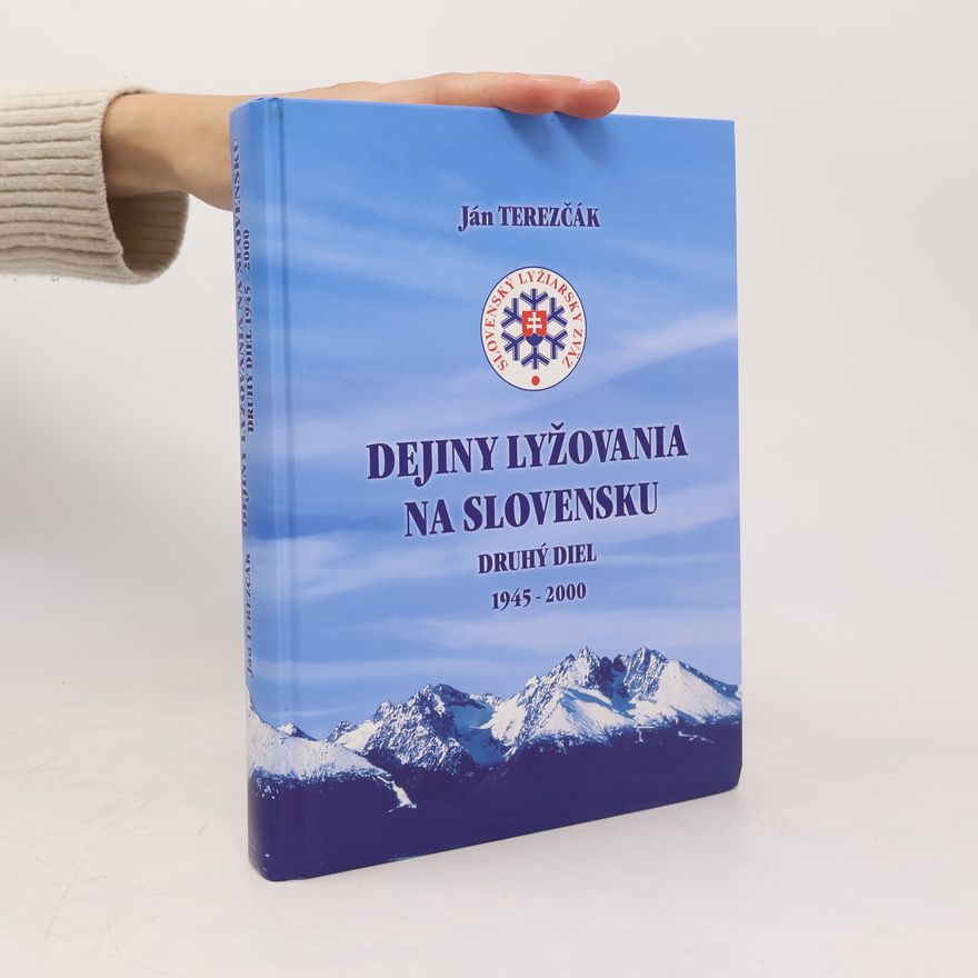 Ján Terezčák Dejiny lyžovania na Slovensku 1945-2000. II. díl
