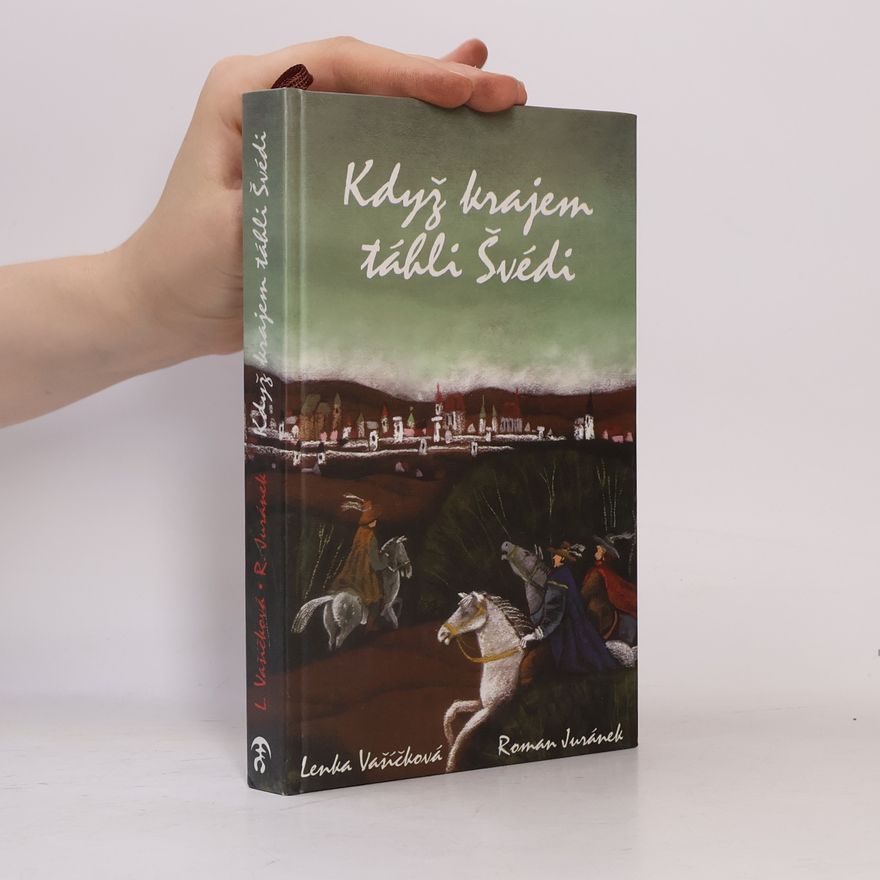 Lenka Vašíčková Když krajem táhli Švédi