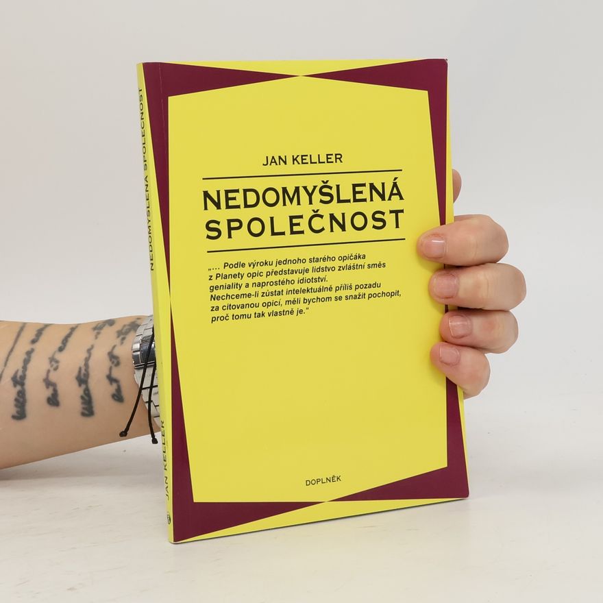 Jan Keller Nedomyšlená společnost
