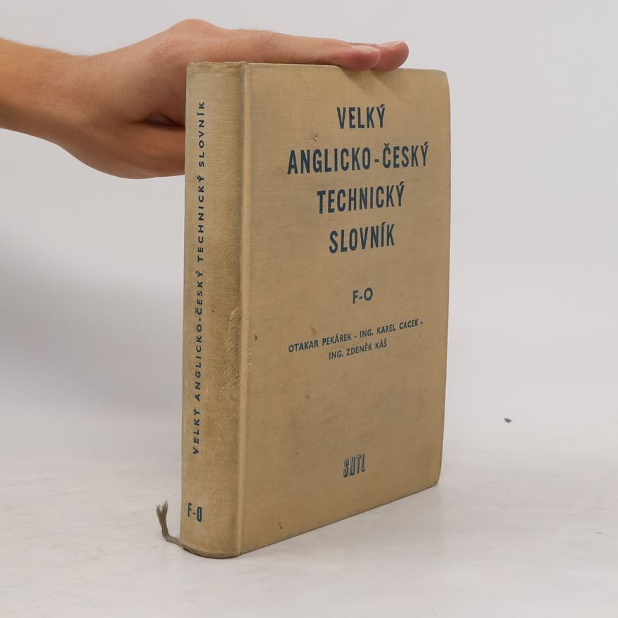 Zdeněk Káš Velký anglicko-český technický slovník. Díl II. (F-O)