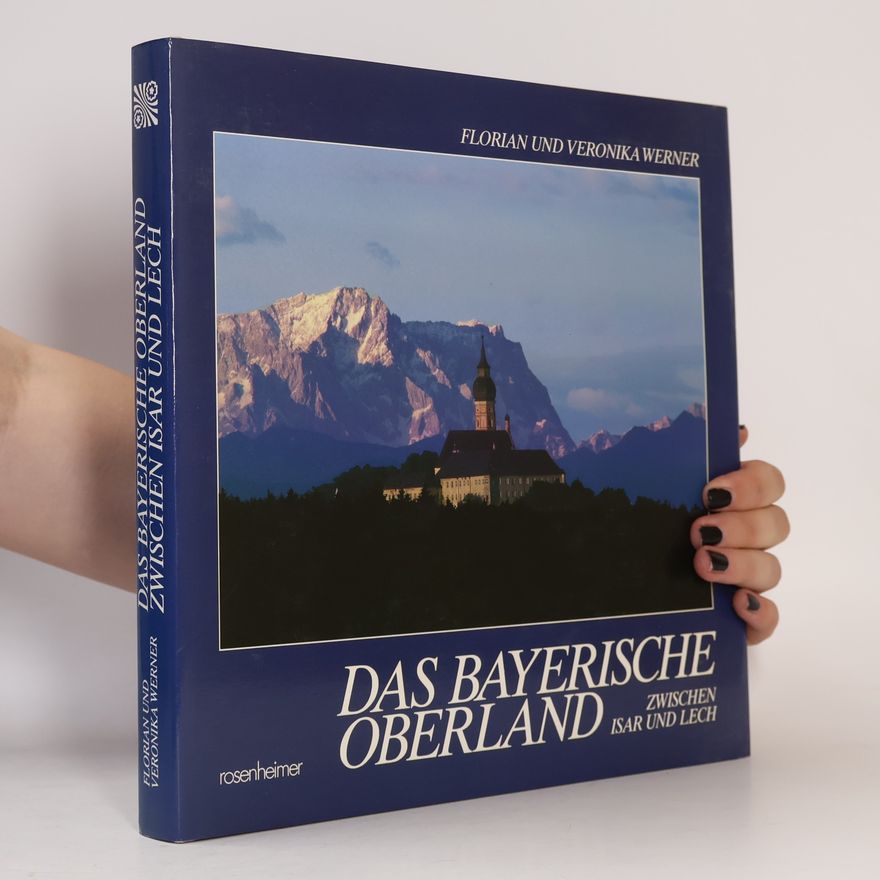 Florian Werner Das bayerische Oberland