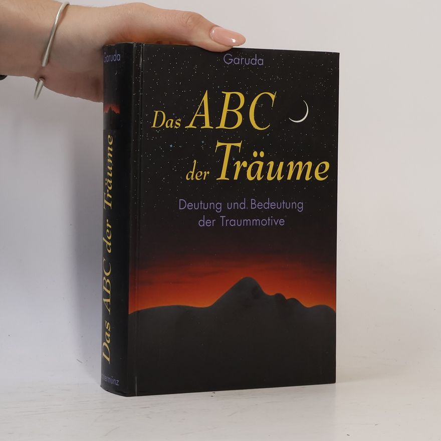 Anna D. Garuda Das ABC der Träume