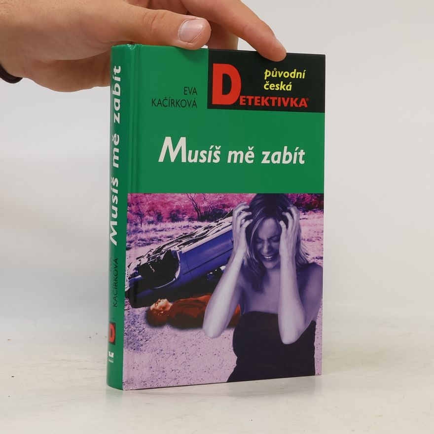 Eva Kačírková Musíš mě zabít