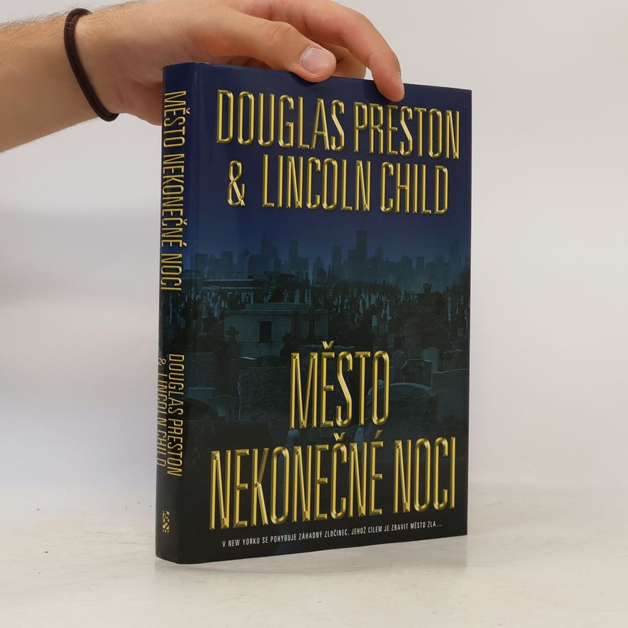 Douglas Preston Město nekonečné noci