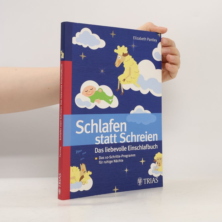 Elizabeth Pantley Schlafen statt Schreien
