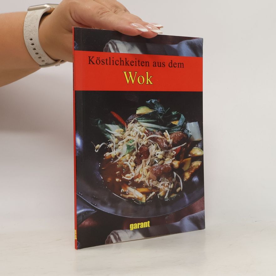 Kolektiv autorů Köstlichkeiten aus dem Wok
