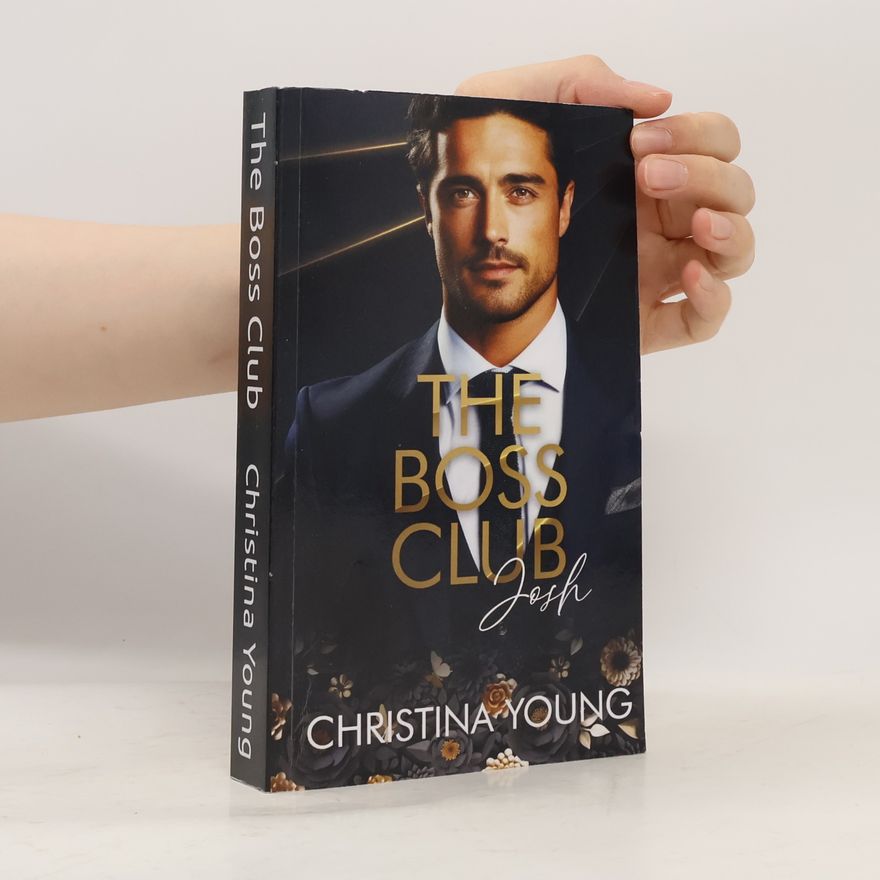 Christina Young The Boss Club: Josh (Boss Daddy Romance, Band 1)