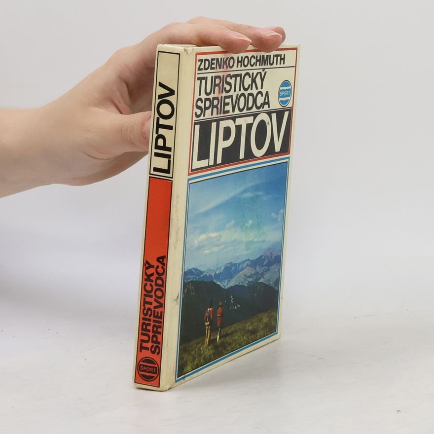 Zdenko Hochmuth Turisticky sprievodca Liptov
