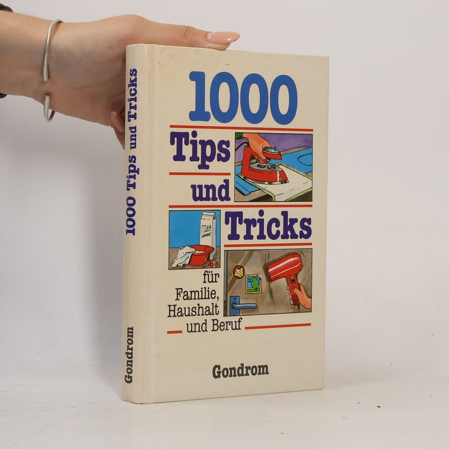 Ilse-Sibylle Dörner 1000 Tips und Tricks für Familie, Haushalt und Beruf