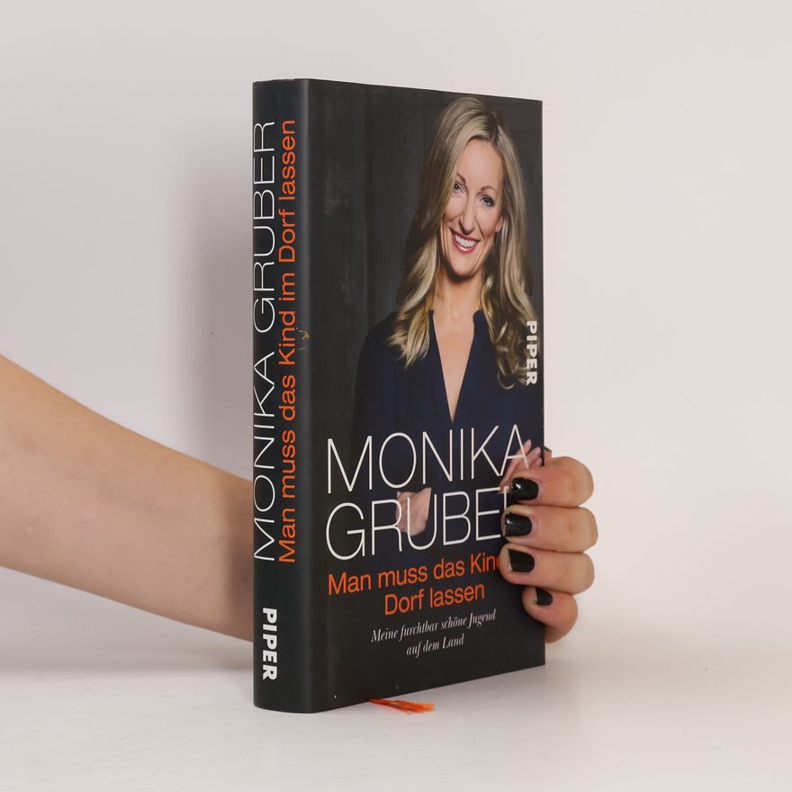 Monika Gruber Man muss das Kind im Dorf lassen
