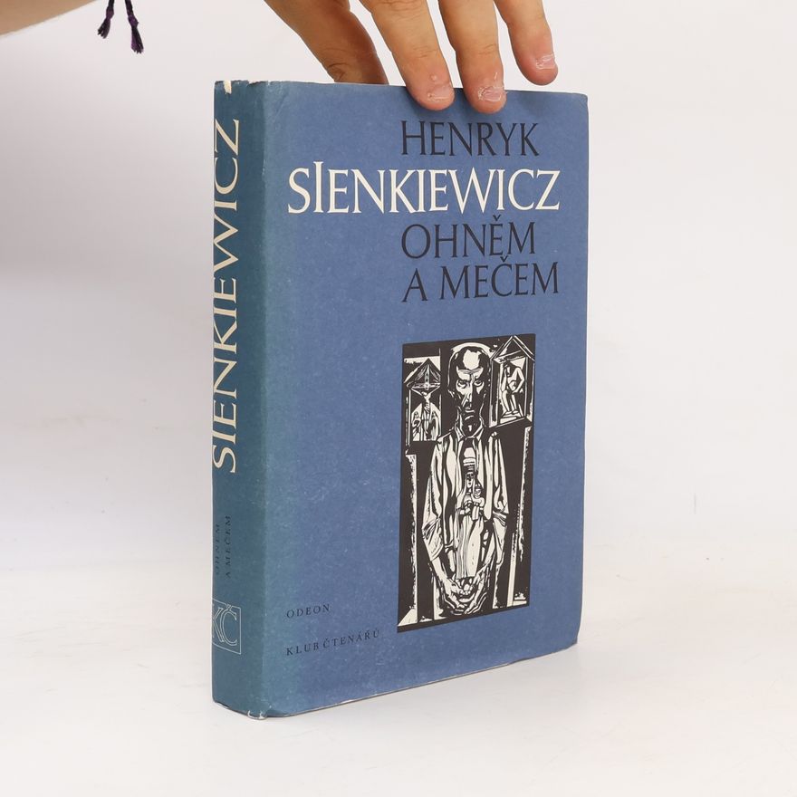 Henryk Sienkiewicz Ohněm a mečem