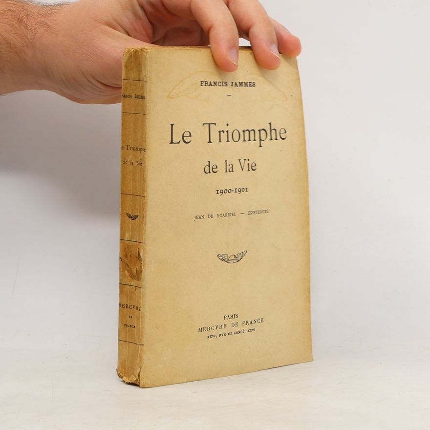Francis Jammes Le Triomphe de la Vie