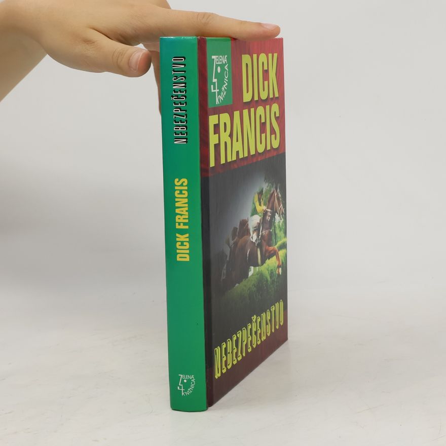 Dick Francis Nebezpečenstvo