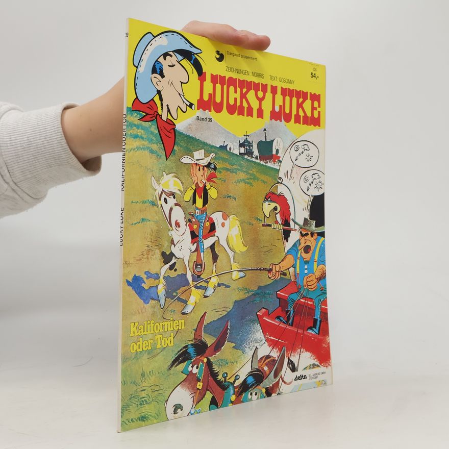 Autorenkollektiv Lucky Luke 39. Kalifornien oder Tod