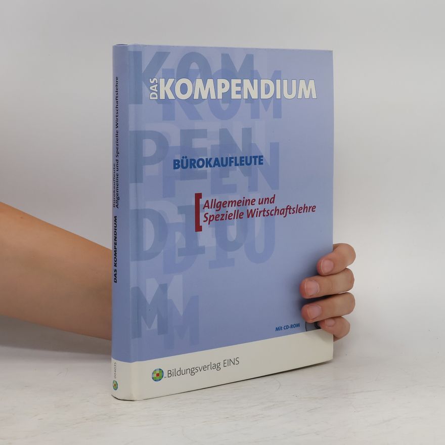 AA.VV. Das Kompendium Bürokaufleute - allgemeine und spezielle Wirtschaftslehre