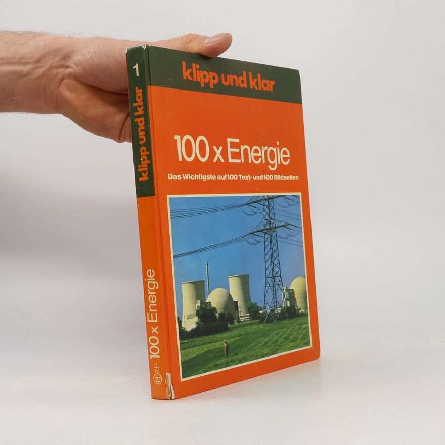 Franz Frisch Klipp und klar 100 × [hundertmal] Energie