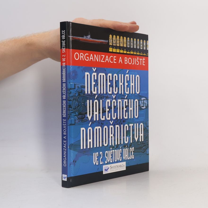 Chris McNab Organizace a bojiště německého válečného námořnictva ve 2. světové válce
