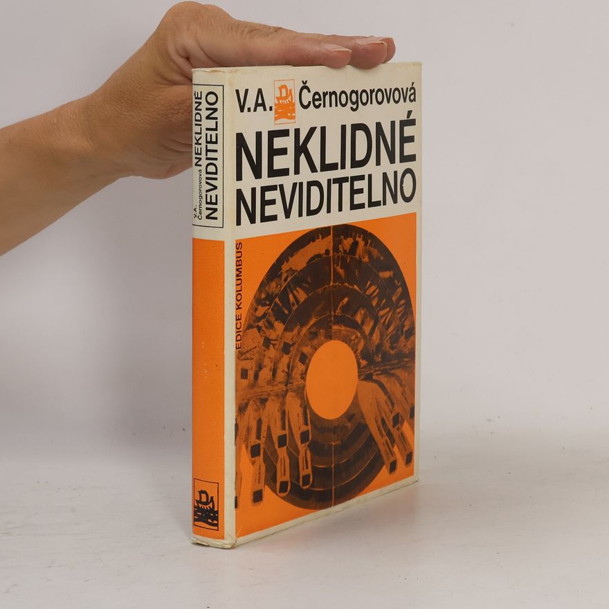 Vera Aleksandrovna Černogorova Neklidné neviditelno