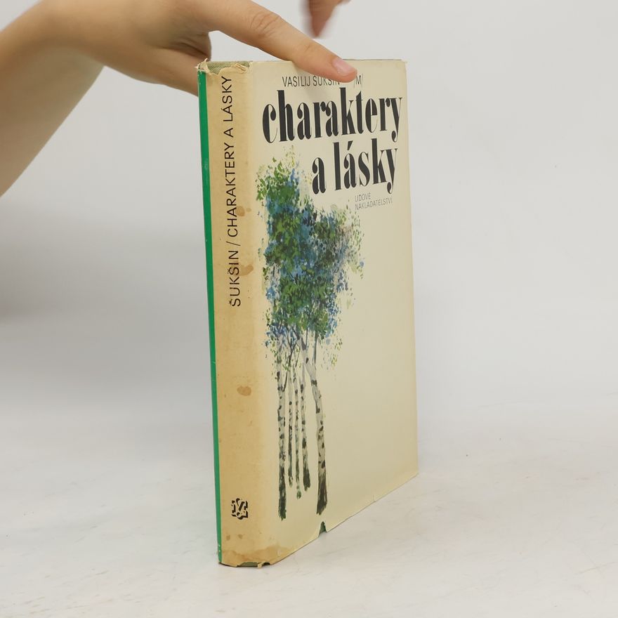 Vasilij M. Šukšin Charaktery a lásky