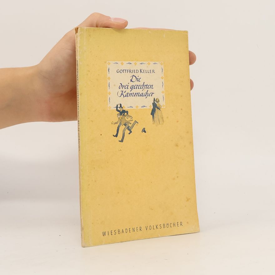 Gottfried Keller Die drei gerechten Kammacher